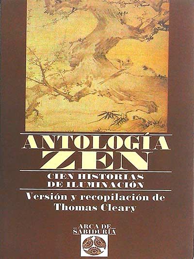 Antología Zen: cien historias de iluminación