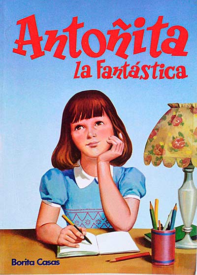 Antoñita la fantástica 1. Tiene mucho que contarnos