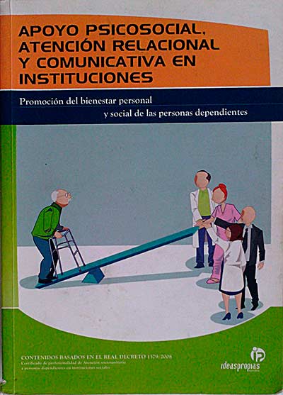 Apoyo psicosocial, atención relacional y comunicativa en instituciones