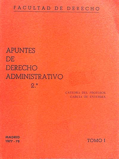 Apuntes de derecho administrativo. Tomo I