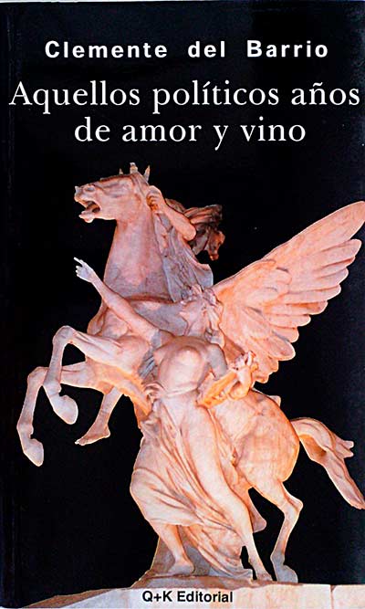 Aquellos políticos años de amor y vino 