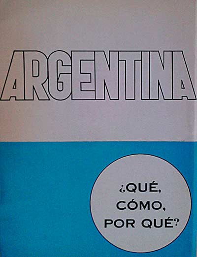 Argentina ¿Qué, cómo, por qué?