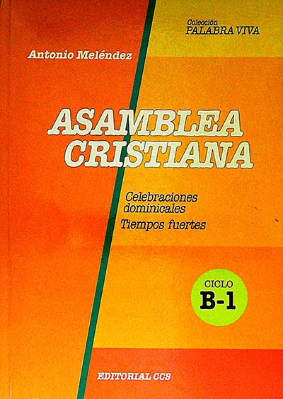 Asamblea cristiana. Ciclo B-1