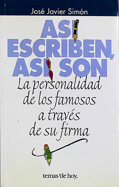 Así escriben, así son