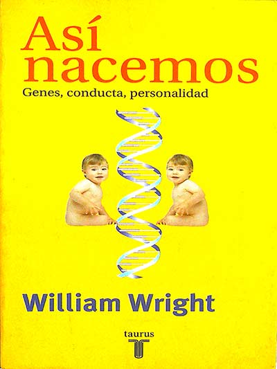 Así nacemos: genes, conducta, personalidad