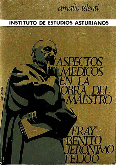 Aspectos médicos en la obra del maestreo Fray Benito Jerónimo Feijoo