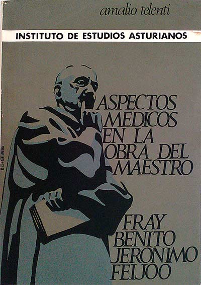 Aspectos médicos en la obra del maestro Fray Benito Jerónimo Feijoo