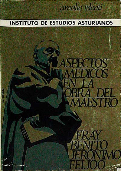 Aspectos médicos en la obra del maestro. Fray Benito Jeronimo Feijoo