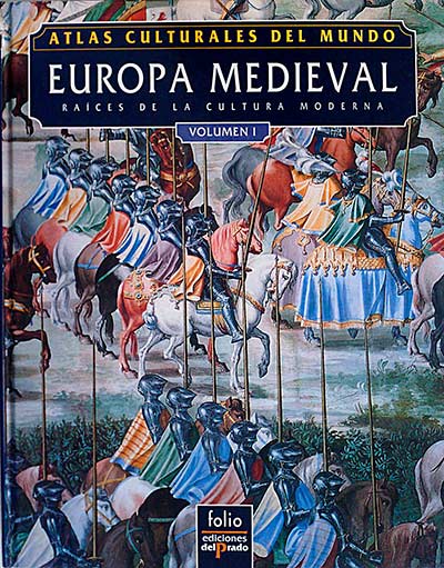 Atlas culturales del mundo. Europa Medieval I y II