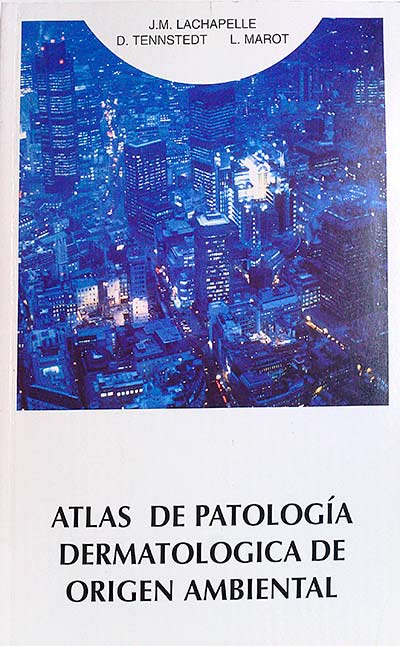 Atlas de patología dermatologica de origen ambiental