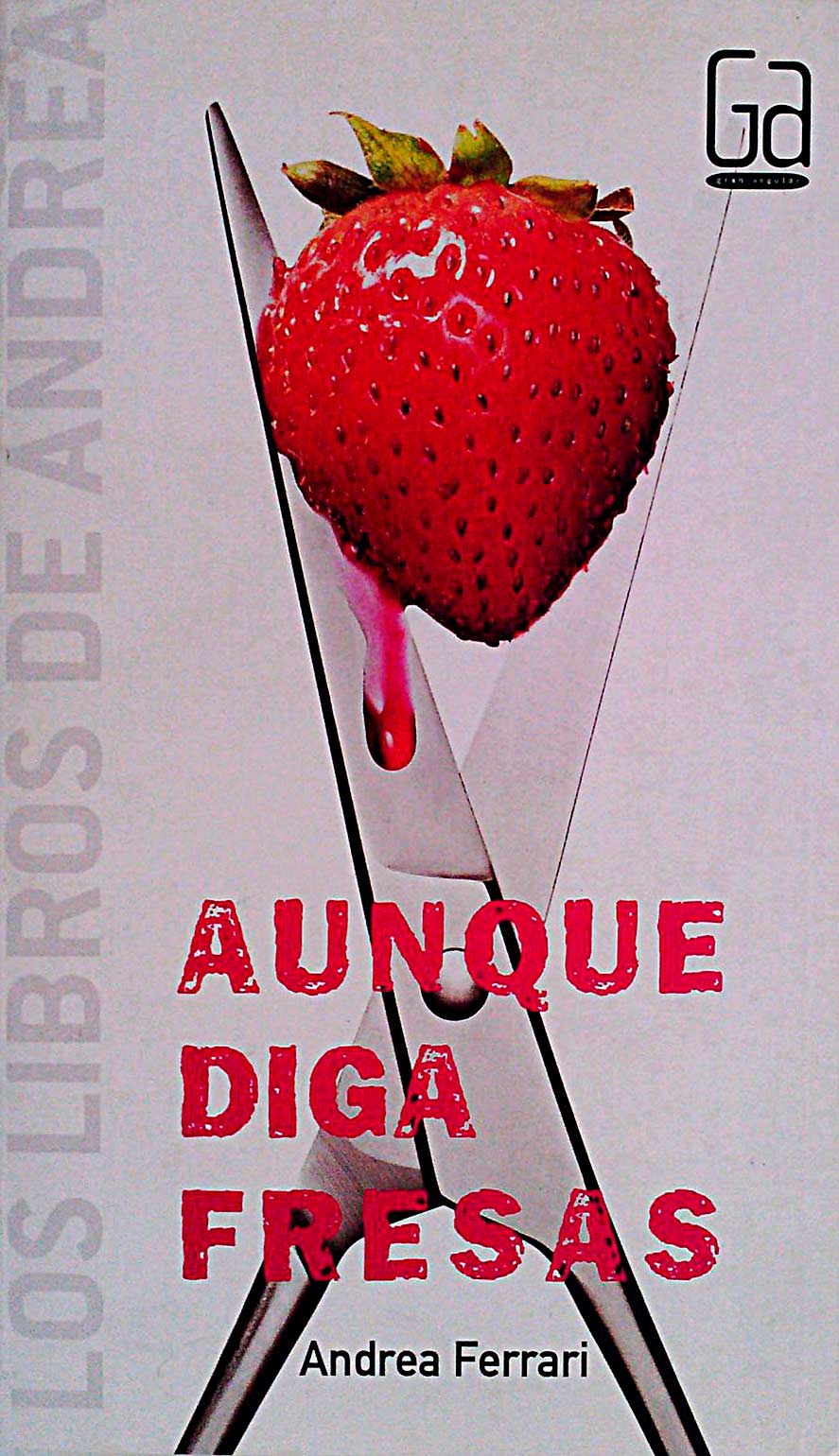 Aunque diga fresas