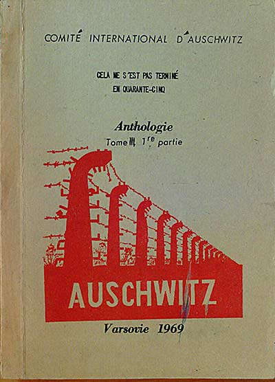 AUSCHWITZ - ANTHOLOGIE, TOME III, 1re. partie