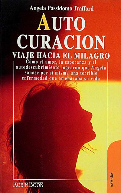 Auto curación. Viaje hacia el milagro