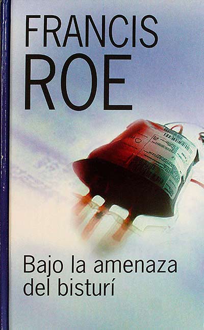Bajo la amenaza del bisturí