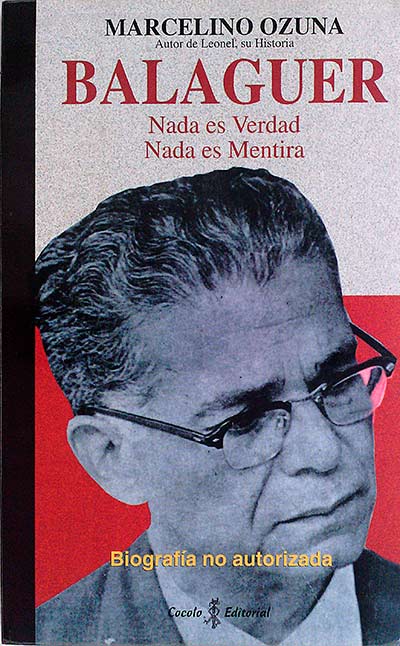 BALAGUER Nada es verdad nada es mentira