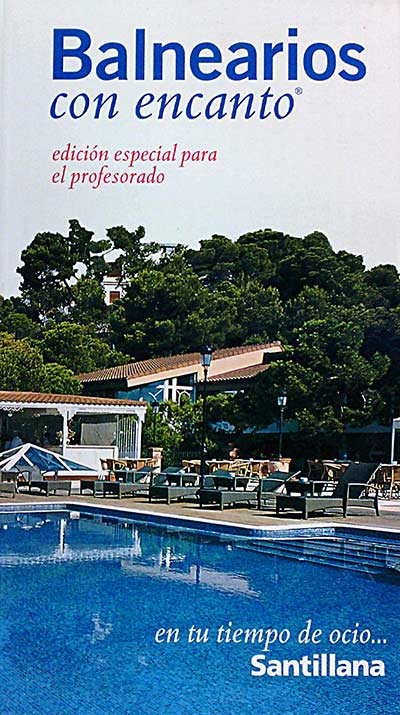 Balnearios con encanto. Edición especial para el profesorado.