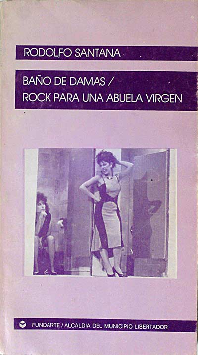 Baño de damas. Rock para una abuela virgen