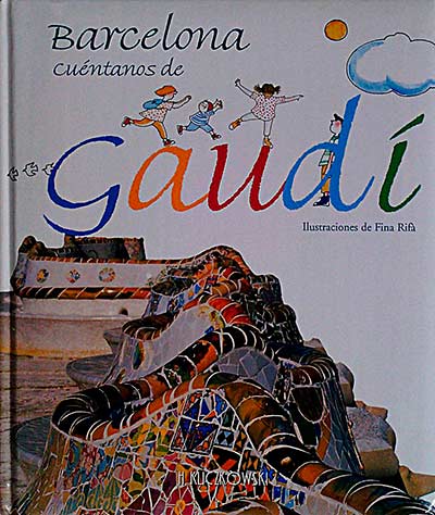Barcelona cuéntanos de Gaudí