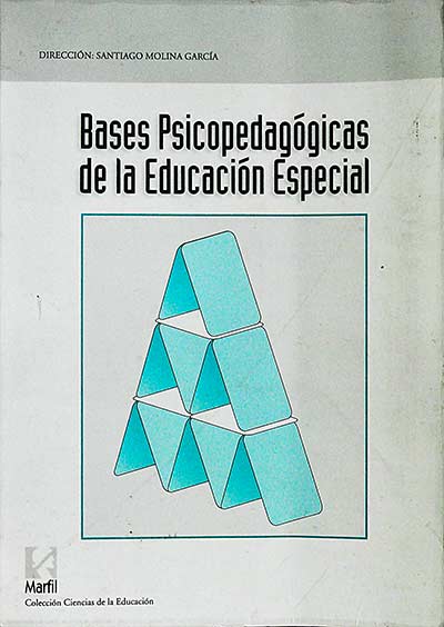 Bases psicopedagógicas de la Educación Especial