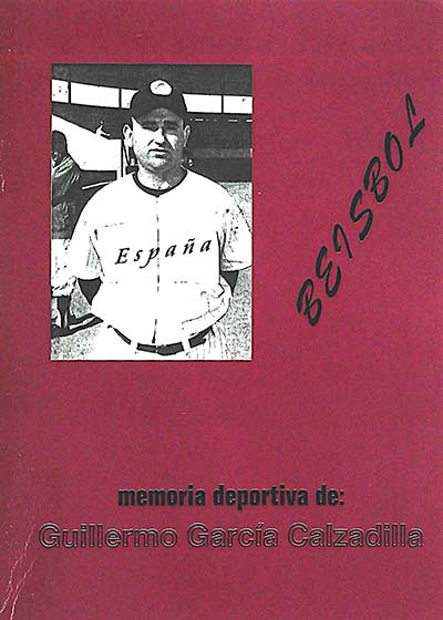 Beisbol. Memoria deportiva de: Guillermo García Calzadilla