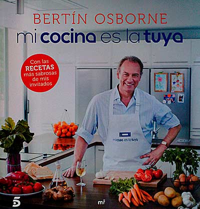 Bertín Osborne. Mi cocina es la tuya