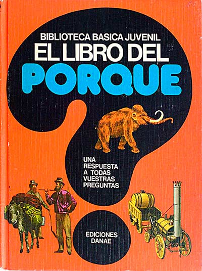 Biblioteca básica juvenil. El libro del porque 