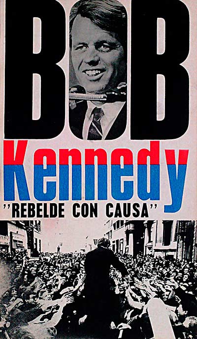 Bob Kennedy. Rebelde con causa