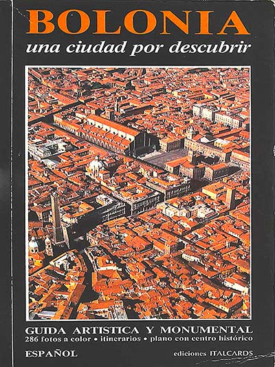 Bolonia: Una ciudad por descubrir