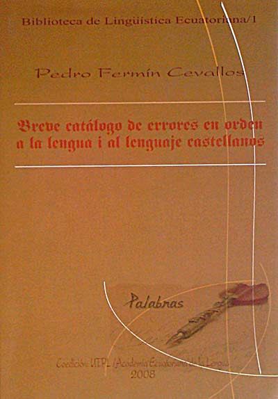 Breve catálogo de errores en orden a la lengua i al lenguaje castellanos