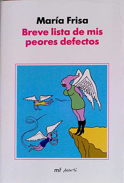 Breve lista de mis peores defectos