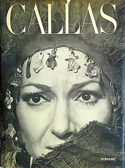 Callas. El arte y la vida. Los grandes años