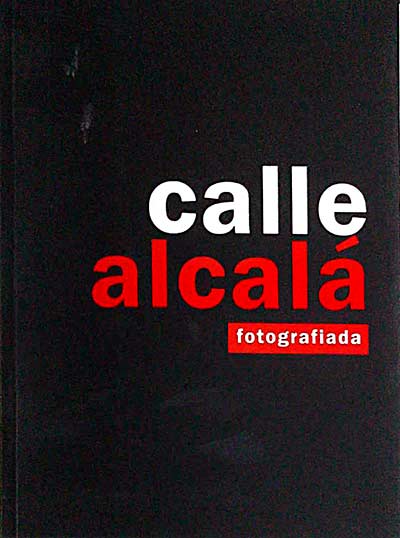 Calle Alcalá. Fotografiada