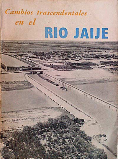 Cambios trascendentales en el Río Jaije