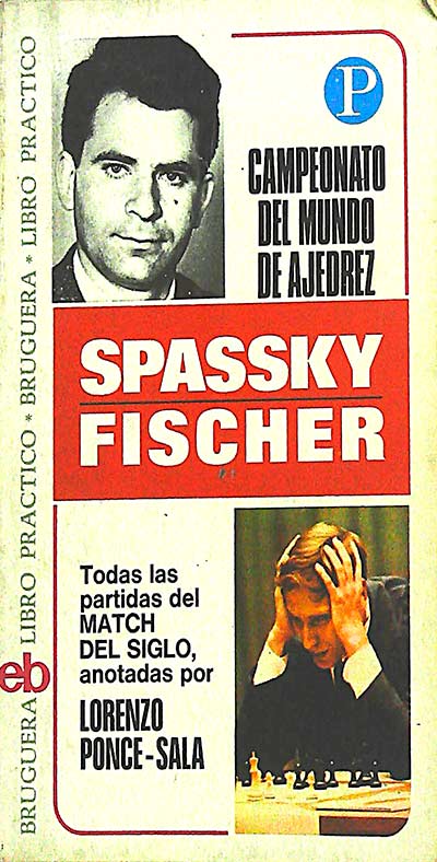 Campeonato del mundo de Ajedrez: Spassky - Fischer