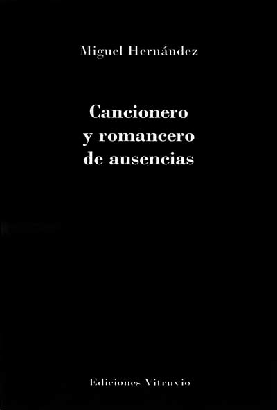 Cancionero y romancero de ausencias