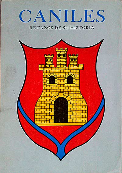 Caniles. Retazos de su historia