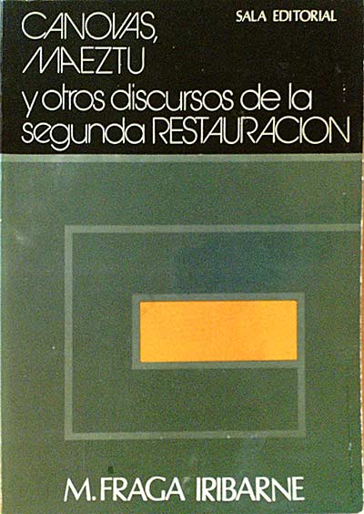 Cánovas, Maeztu y otros discursos de la segunda restauración