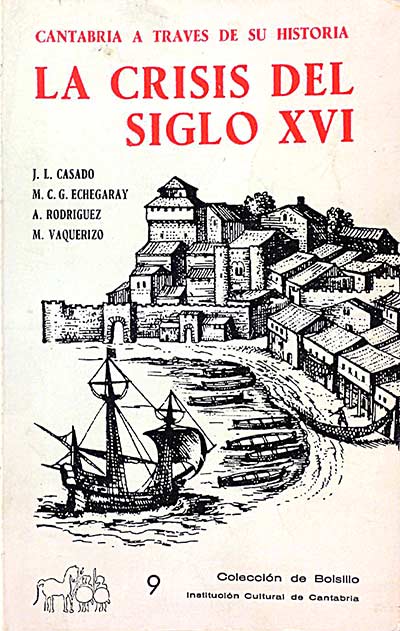 Cantabria a través de su historia. La crisis del siglo XVI