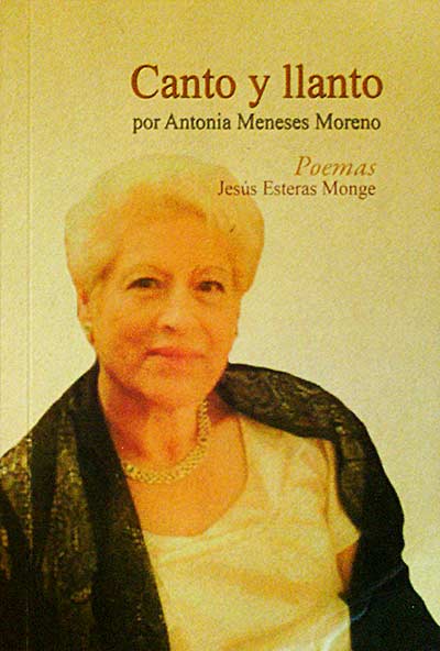 Canto y llanto por Antonia Meneses Moreno