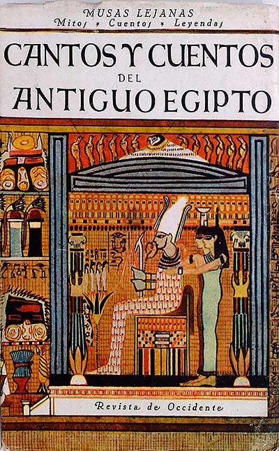 Cantos y cuentos del antiguo egipto