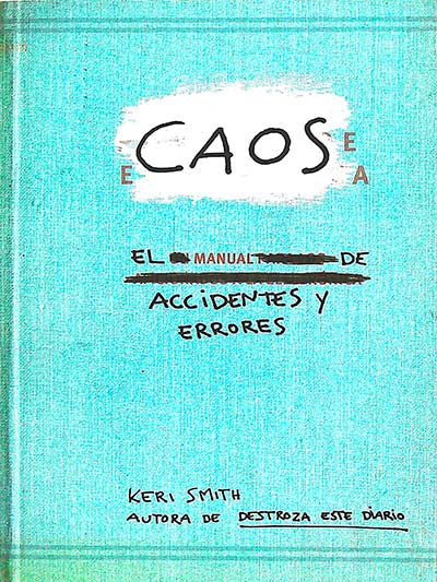 Caos. El manual de accidentes y errores