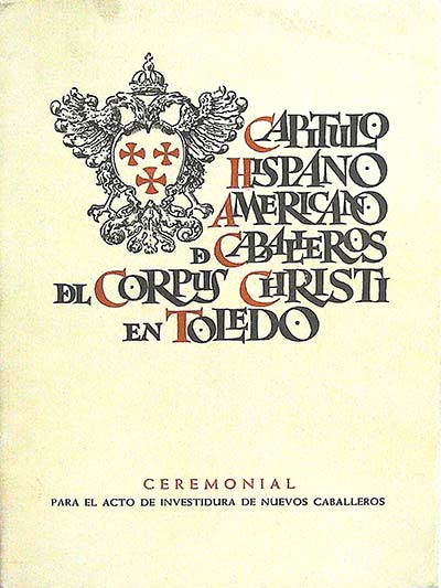 Capitulo hispano americano de caballeros del Corpus Christi en Toledo