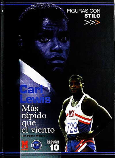 Carl Lewis: más rápido que el viento