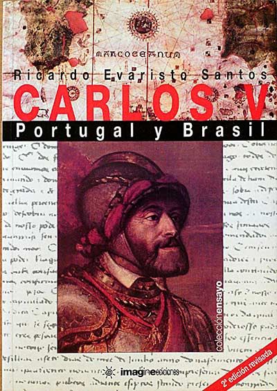 Carlos V. Portugal y Brasil