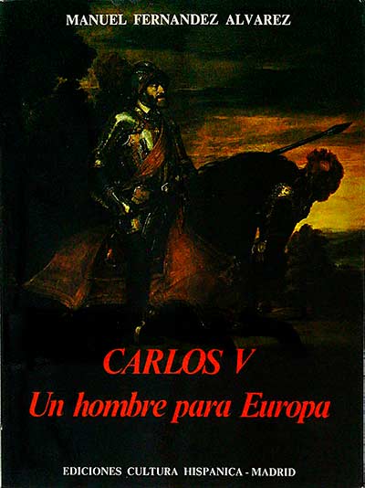 Carlos V. Un hombre para Europa