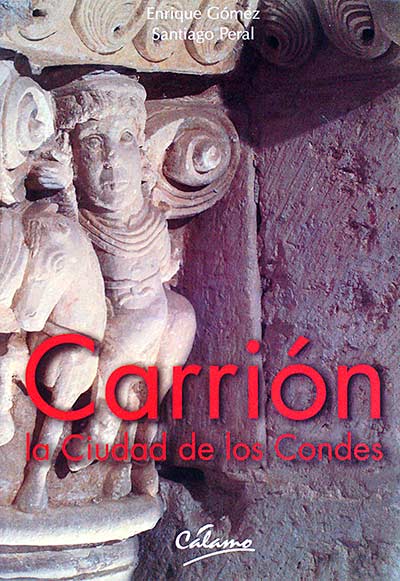 Carrión. La ciudad de los Condes