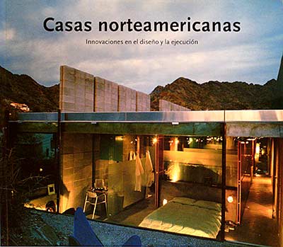 Casas norteamericanas: innovaciones en el diseño y la ejecución