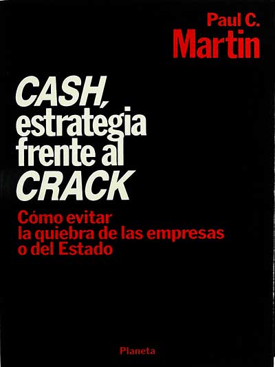 Cash, estrategia frente al crack