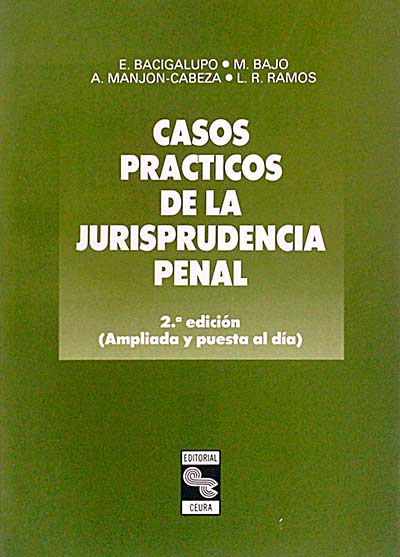 Casos prácticos de la jurisprudencia penal
