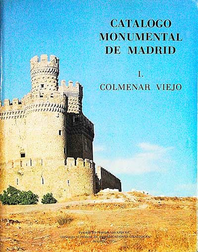 Catálogo monumental de Madrid I: Colmenar Viejo